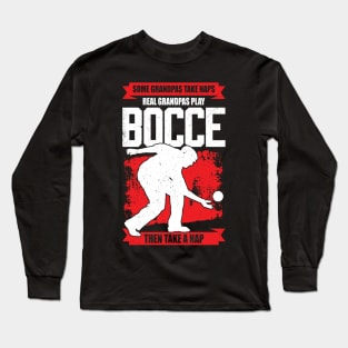 Bocce Player Grandpa Grandfather Gift Long Sleeve T-Shirt